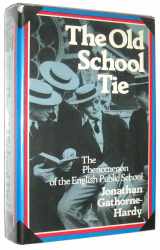 9780670523160-067052316X-The Old School Tie: The Phenomenom of the English Public School