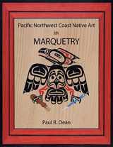 9781775131601-1775131602-Pacific Northwest Coast Native Art in Marquetry