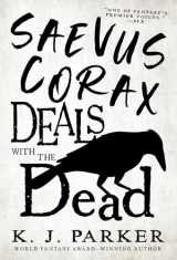 9780316668903-0316668907-Saevus Corax Deals With the Dead (The Corax trilogy, 1)