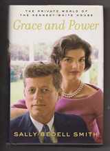9780375504495-0375504494-Grace and Power: The Private World of the Kennedy White House