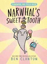 9781774884485-1774884488-Narwhal's Sweet Tooth (A Narwhal and Jelly Book #9)