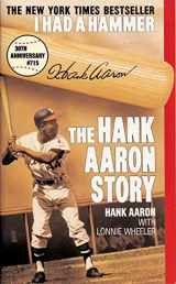 9780061099564-0061099562-I Had a Hammer: The Hank Aaron Story