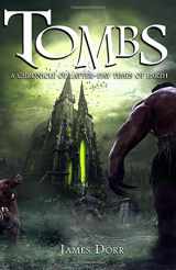 9781934501740-1934501743-Tombs: A Chronicle of Latter-Day Times of Earth