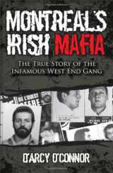 9780470158906-0470158905-Montreal's Irish Mafia: The True Story of the Infamous West End Gang