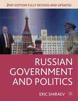 9781137269591-1137269596-Russian Government and Politics (Comparative Government and Politics)