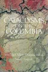 9780881920673-0881920673-Cataclysms on the Columbia: A Layman's Guide to the Features Produced by the Catastrophic Bretz Flood in the Pacific Northwest