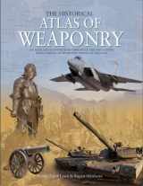 9781845734435-1845734432-Historical Atlas of Weaponry