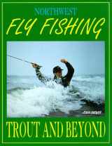 9781878175243-1878175246-Northwest Fly Fishing Trout and Beyond