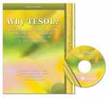 9780757527005-0757527000-WHY TESOL? THEORIES AND ISSUES IN TEACHING ENGLISH TO SPEAKERS OF OTHER LANGUAGES IN K-12 CLASSROOMS