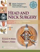 9781451173239-1451173237-Master Techniques in Otolaryngology - Head and Neck Surgery: Head and Neck Surgery: Volume 1: Larynx, Hypopharynx, Oropharynx, Oral Cavity and Neck