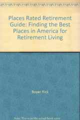 9780528880704-0528880705-Places rated retirement guide: Finding the best places in America for retirement living