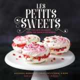 9780762457281-0762457287-Les Petits Sweets: Two-Bite Desserts from the French Patisserie
