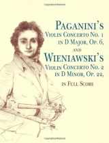 9780486431512-0486431517-Paganini's Violin Concerto No. 1 in D Major, Op. 6: and Wieniawski's Violin Concerto No. 2 in D Minor, Op. 22, in Full Score