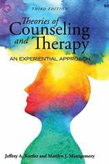 9781516587643-1516587642-Theories of Counseling and Therapy: An Experiential Approach