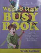 9780684031354-0684031353-The Wiggle & Giggle Busy Book: 365 Fun, Physical Activities for Your Toddler and Preschooler