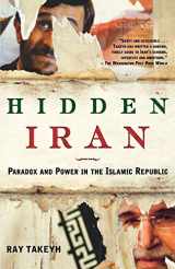9780805086614-0805086617-Hidden Iran: Paradox and Power in the Islamic Republic