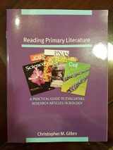 9780805345995-080534599X-Reading Primary Literature: A Practical Guide to Evaluating Research Articles in Biology