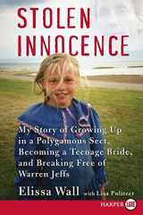 9780061668371-0061668370-Stolen Innocence: My Story of Growing Up in a Polygamous Sect, Becoming a Teenage Bride, and Breaking Free of Warren Jeffs
