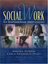 9780205340675-0205340679-Social Work: An Empowering Profession (4th Edition)
