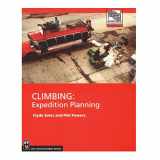 9780898867701-0898867703-Climbing: Expedition Planning (Mountaineers Outdoor Expert)