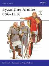 9780850453065-0850453062-Byzantine Armies 886–1118 (Men-at-Arms, 89)