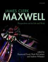 9780199664375-0199664374-James Clerk Maxwell: Perspectives on his Life and Work