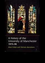 9780719062421-071906242X-A History of the University of Manchester, 1973-90