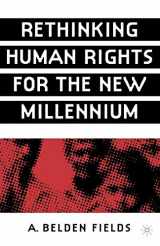 9781403960627-1403960623-Rethinking Human Rights for the New Millennium