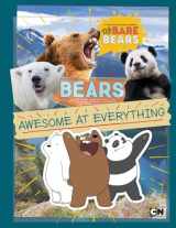 9781101996157-1101996153-Bears: Awesome at Everything (We Bare Bears)