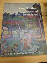 9781883502034-1883502039-Five Hundred Years of French Art