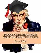 9781517395780-151739578X-Praxis Core Reading & Writing Practice Tests: Study Guide for Preparation for Academic Skills for Educators 5712 & 5722 (Praxis Core Top Scorers' Choice)