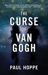 9781940716152-1940716152-The Curse of Van Gogh: A Novel