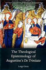 9780198779209-0198779208-The Theological Epistemology of Augustine's De Trinitate (Oxford Theology and Religion Monographs)