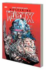 9781302949860-1302949861-WOLVERINE: WEAPON X DELUXE EDITION