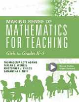 9781945349782-1945349786-Making Sense of Mathematics for Teaching Girls in Grades K-5 (Addressing Gender Bias and Stereotypes in Elementary Education)
