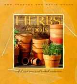 9781883010522-1883010527-Herbs in Pots: Artful and Practical Herbal Containers
