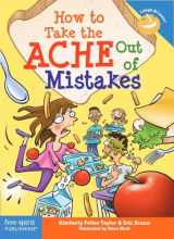 9781631983085-1631983083-How to Take the ACHE Out of Mistakes (Laugh & Learn®)