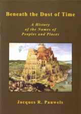 9781903292198-1903292190-Beneath the Dust of Time: A History of the Names of Peoples and Places