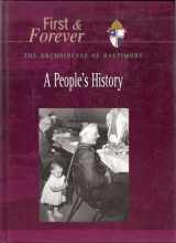 9782746817241-2746817241-First and Forever: The Archdiocese of Baltimore, A People's History