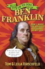9780553509496-0553509497-It's Up to You, Ben Franklin