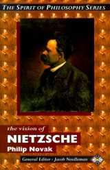 9781852308964-1852308966-The Vision of Nietzsche (Spirit of Philosophy Series)