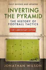 9781474609296-1474609295-inverting la pirámide: La Historia De Fútbol tácticas