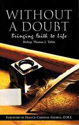 9781931018111-1931018111-Without A Doubt: Bringing Faith to Life