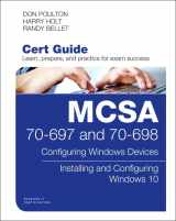 9780789758804-0789758806-MCSA 70-697 and 70-698 Cert Guide: Configuring Windows Devices; Installing and Configuring Windows 10 (Certification Guide)