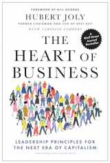 9781647820381-1647820383-The Heart of Business: Leadership Principles for the Next Era of Capitalism