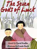 9781938808272-1938808274-The Seven Gods of Luck: A Japanese Tale (Winter Tales)