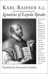9781587313868-1587313863-Ignatius of Loyola Speaks