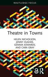 9781032311050-1032311053-Theatre in Towns (Routledge Focus)