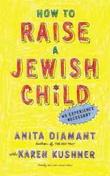 9780805212211-0805212213-How to Raise a Jewish Child: A Practical Handbook for Family Life
