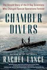 9780593184936-0593184939-Chamber Divers: The Untold Story of the D-Day Scientists Who Changed Special Operations Forever